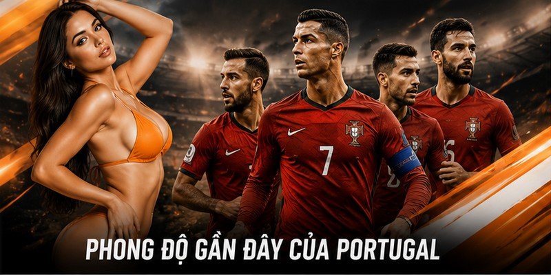 hong độ gần đây của Portugal