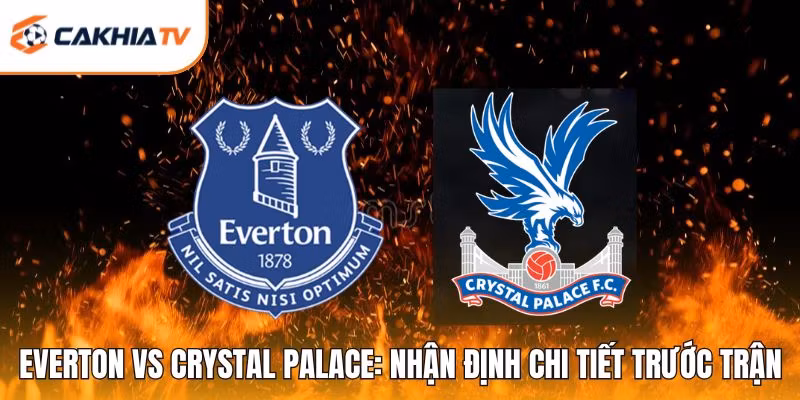 Everton vs Crystal Palace